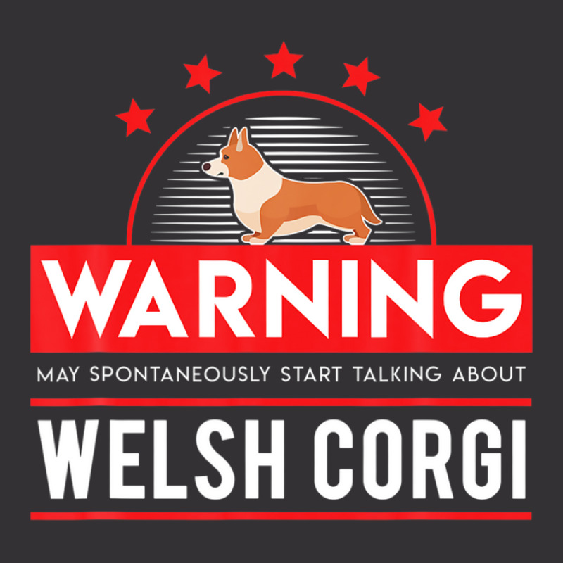 Warning May Spontaneously Start Talking About Welsh Corgi Vintage Short | Artistshot