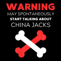 Warning May Spontaneously Start Talking About China Jacks Graphic T-shirt | Artistshot