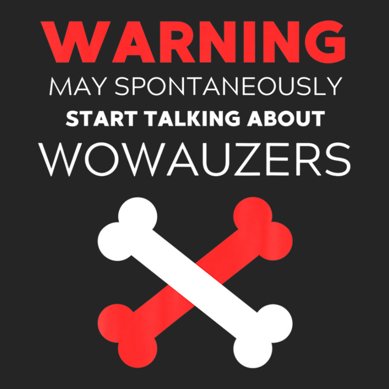 Warning May Spontaneously Start Talking About Wowauzers Unisex Hoodie | Artistshot