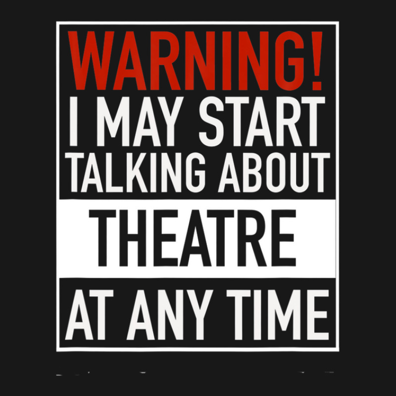 Warning May Start Talking Theatre At Any Time Flannel Shirt | Artistshot