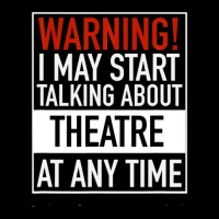 Warning May Start Talking Theatre At Any Time Pocket T-shirt | Artistshot