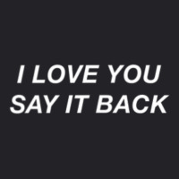 Limited Edition I Love You Say It Back Moody Aesthetic Youth Tee | Artistshot