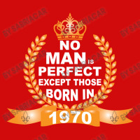 No Man Is Perfect Except Those Born In 1970 Holiday Stocking | Artistshot