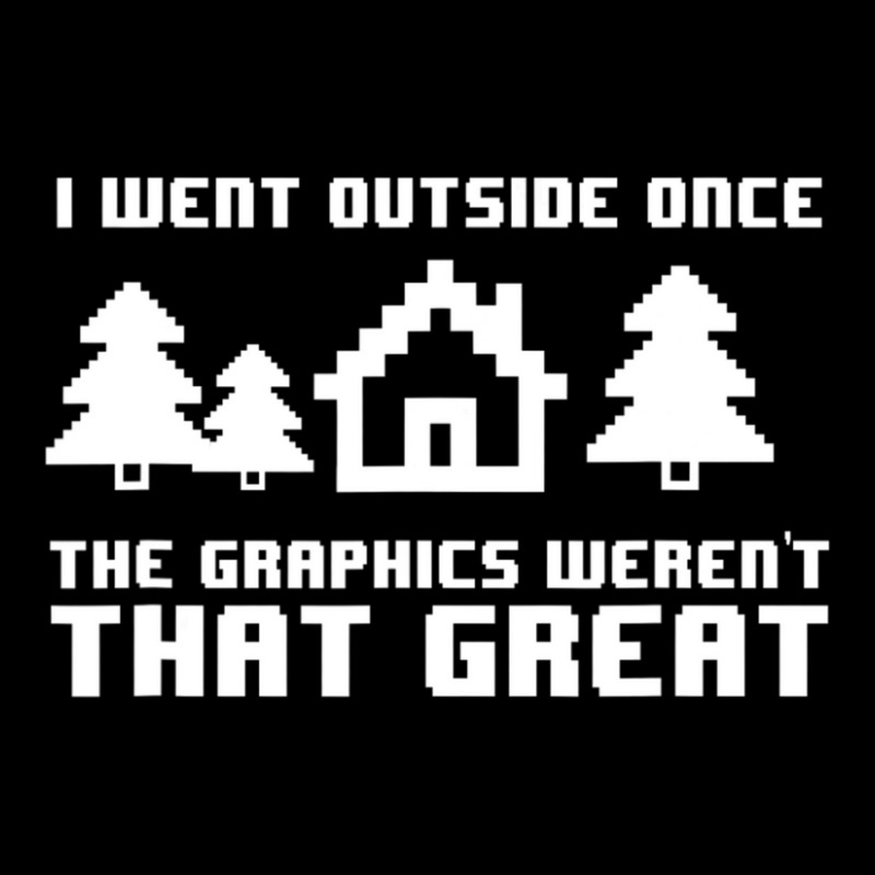 Limited Edition I Went Outside Once The Graphics Weren't That Great Lightweight Hoodie by Pannell Quintero | Artistshot