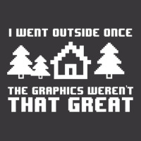 Limited Edition I Went Outside Once The Graphics Weren't That Great Ladies Curvy T-shirt | Artistshot