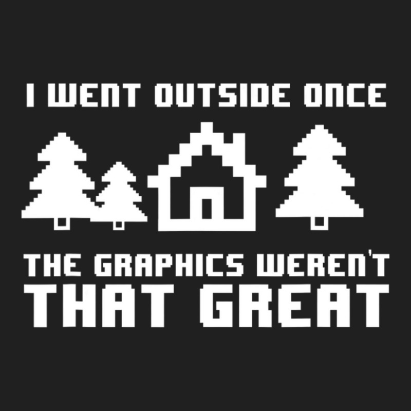 Limited Edition I Went Outside Once The Graphics Weren't That Great Ladies Polo Shirt by Pannell Quintero | Artistshot