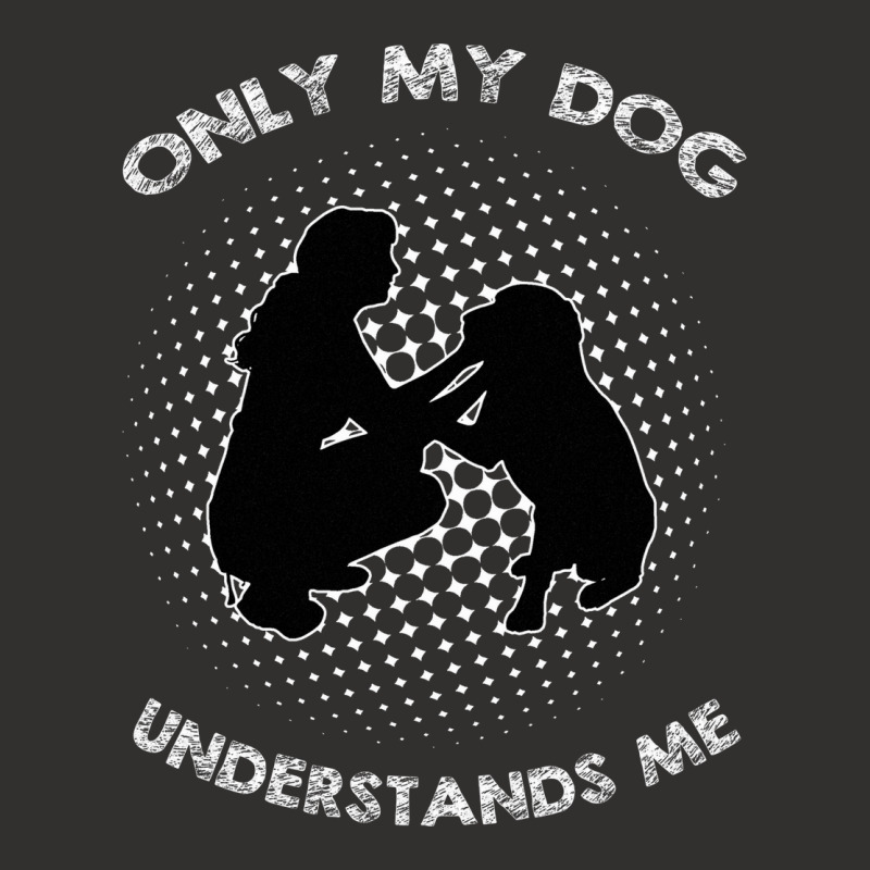 Only My Dog Understand Me Champion Hoodie by AUSTINEMATTEIS | Artistshot