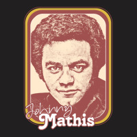 Johnny Mathis Retro Style Fan Design Gift T-shirt | Artistshot