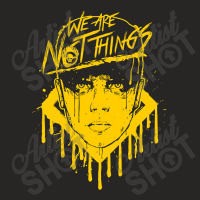 Limited Edition We Are Not Things (yellow) Ladies Fitted T-shirt | Artistshot