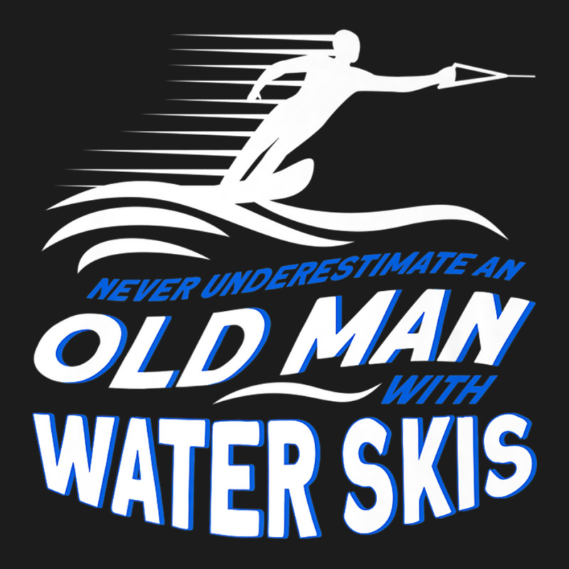 Never Underestimate An Old Man With Water Skis Waterski Premium T Shir Hoodie & Jogger set by sunda | Artistshot