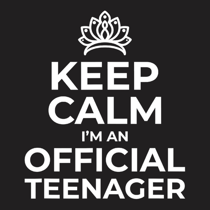 Keep Calm Birthday Official Teenager  13th Funny Girl T-Shirt by Davidartist | Artistshot