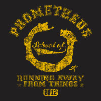 Prometheus School Of Running Away From Things T-shirt | Artistshot