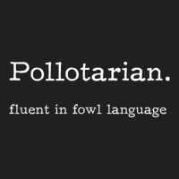 Pollotarian   Fluent In Fowl Language Premium T Shirt T-shirt | Artistshot