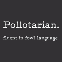 Pollotarian   Fluent In Fowl Language Premium T Shirt Vintage Hoodie | Artistshot