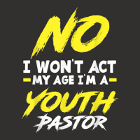 Funny I Won't Act My Age I'm A Youth Pastor Christian T Shirt Champion Hoodie | Artistshot