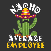 Hot Trend Nacho Average Employee Boss Staff Employee Appreciation Baby Bodysuit | Artistshot