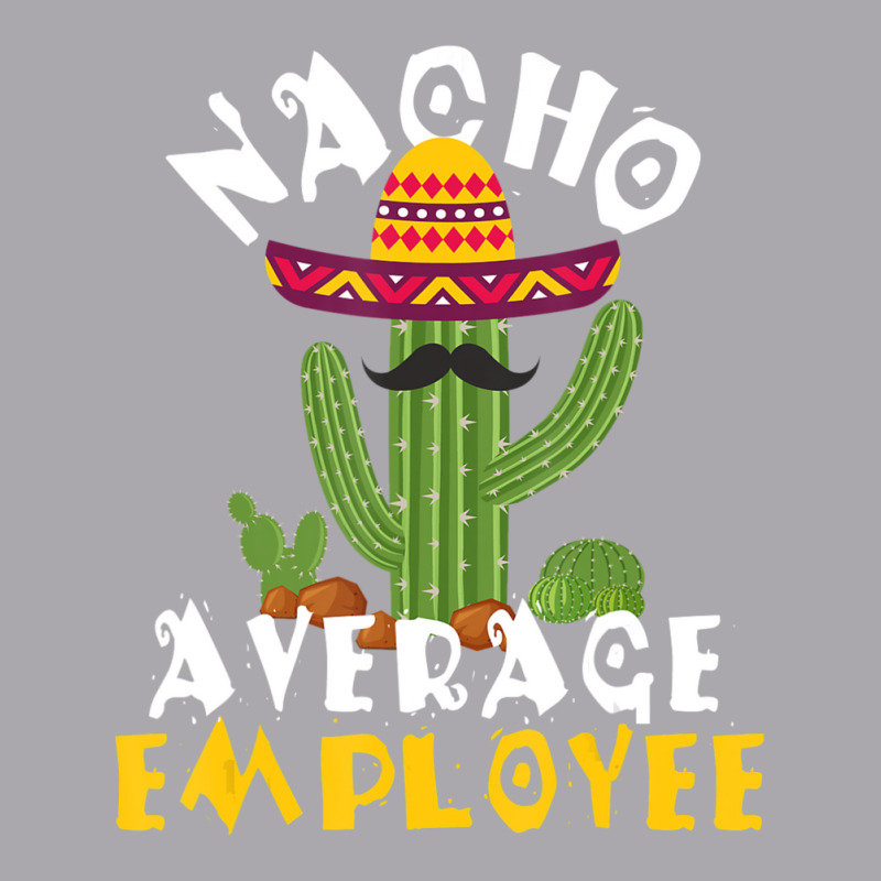 Hot Trend Nacho Average Employee Boss Staff Employee Appreciation Youth 3/4 Sleeve by Crews Micki | Artistshot