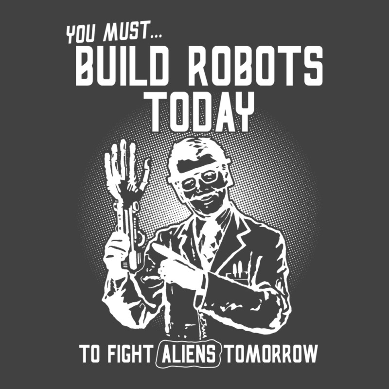 Build Robots Today! Vintage T-shirt | Artistshot