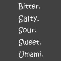 Shirt With All Flavors   Bitter, Salty, Sour, Sweet, Umami Premium T S Vintage T-shirt | Artistshot