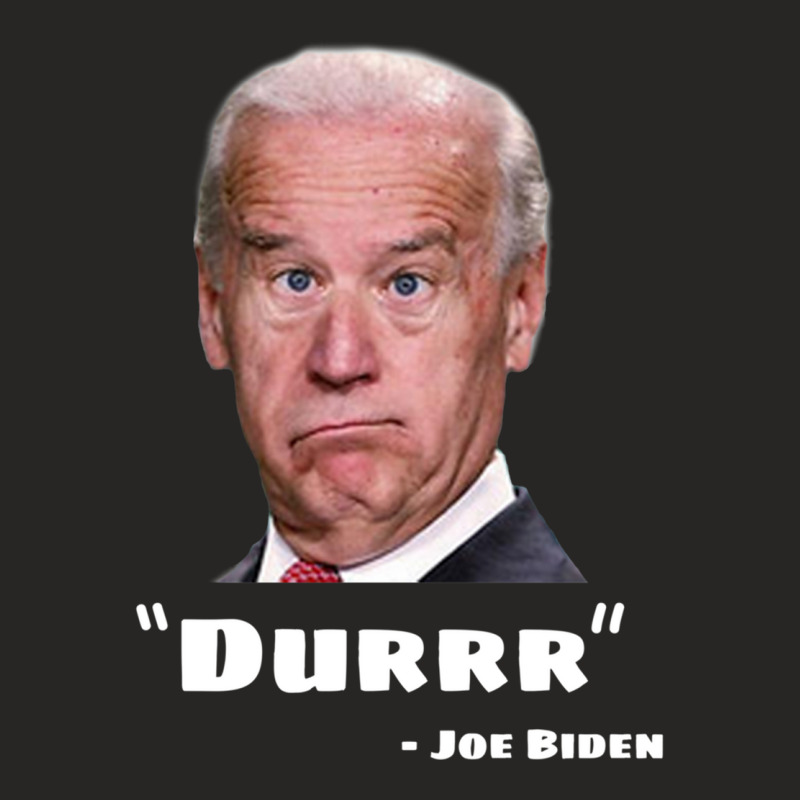 Funny Anti Biden Shirt Joe Biden Is An Idiot Dumb Joke Clown Moron Joe Ladies Fitted T-Shirt by JARONEED | Artistshot