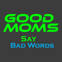 Good Moms Say Bad Word Tee  Unisex Women S Funny  Women S Fitness  Fun Men's Polo Shirt | Artistshot