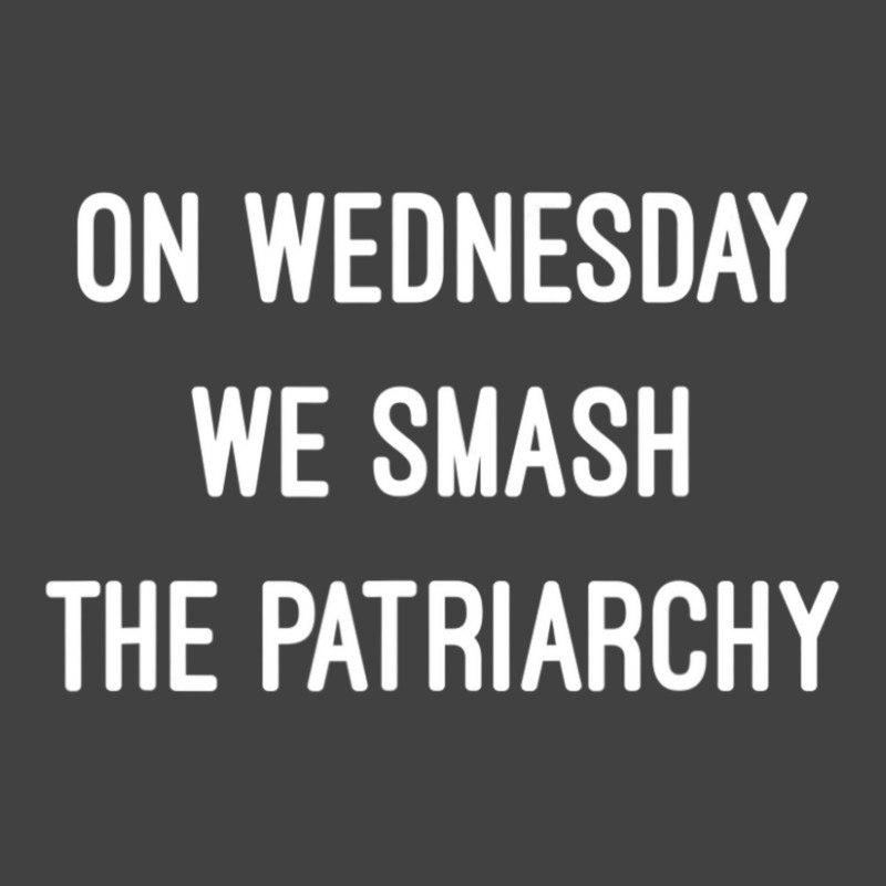 Limited Edition Official On Wednesday We Smash The Patriarchy Vice Pre Vintage T-Shirt by Sierra Dennis | Artistshot