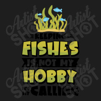 Limited Edition Aquarium Fishkeeping Fish Hobby Aquarium Keeper-sxwzp Classic T-shirt | Artistshot