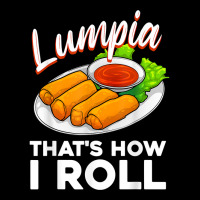 Cool Lumpia For Men Women Filipino Spring Rolls Asian Food T Shirt Unisex Jogger | Artistshot