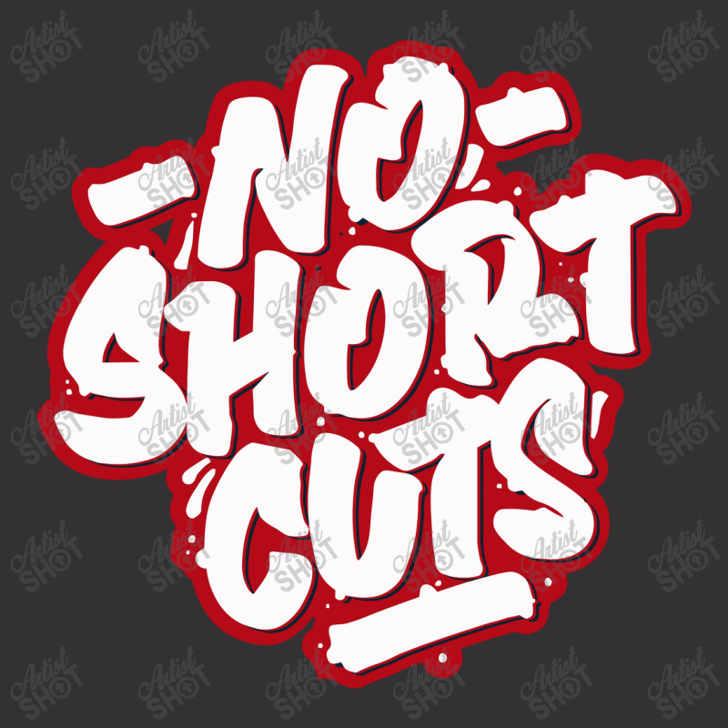 No Short Cuts Vintage Hoodie | Artistshot