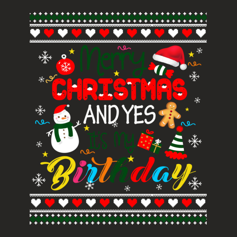 Trending Merry Christmas And Yes It's My Birthday Ugly Xmas Sweater Ladies Fitted T-Shirt by Pannell Quintero | Artistshot