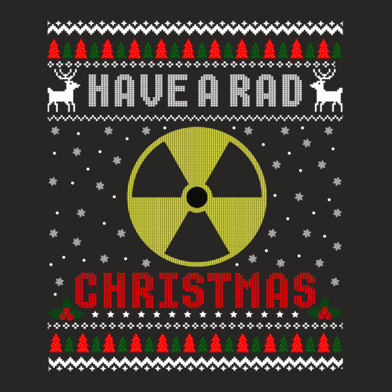 Limited Edition Radiologist Have A Rad Christmas Radiology Ugly Sweate Ladies Fitted T-Shirt by Crews Micki | Artistshot