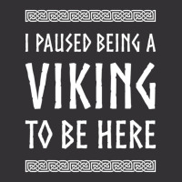 Trending I Paused Being A Viking To Be Here Vintage Hoodie And Short Set | Artistshot