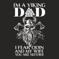 Trending I'm A Viking Dad I Fear Odin And My Wife Viking Ladies Fitted T-shirt | Artistshot