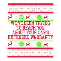 Ugly Christmas Sweater Car's Extended Warranty Meme Graphic Sweatshirt Maternity Scoop Neck T-shirt | Artistshot