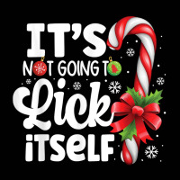 It's Not Going To Lick Itself Funny Christmas Candy Cane T Shirt Toddler 3/4 Sleeve Tee | Artistshot