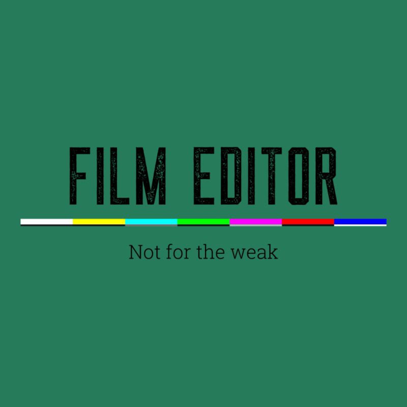 Film Editor Not For The Weak Classic E Humor T-shirt | Artistshot