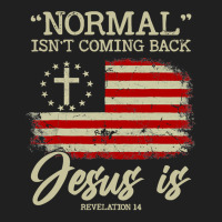 Jesus Christian Normal Isnt Coming Back But Jesus Is Revelation 14 Cos Ladies Polo Shirt | Artistshot