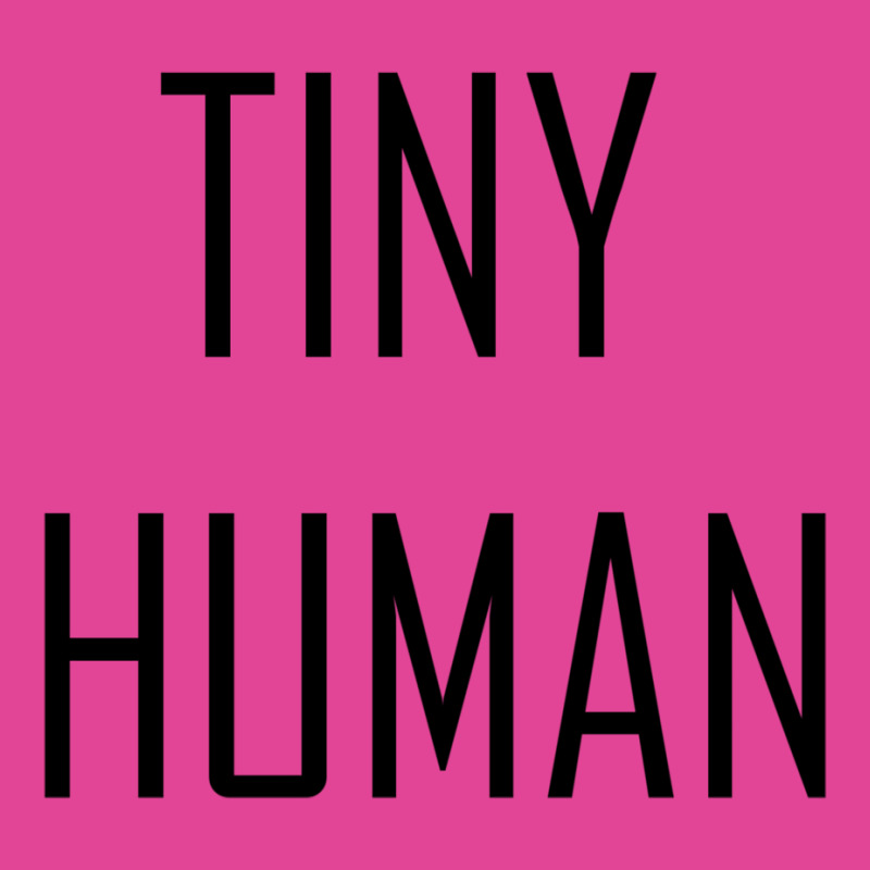 Tiny Human Baby Girl T-shirt | Artistshot