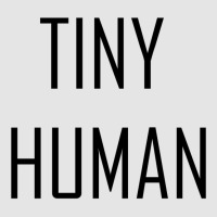 Tiny Human Baby Girl Exclusive T-shirt | Artistshot