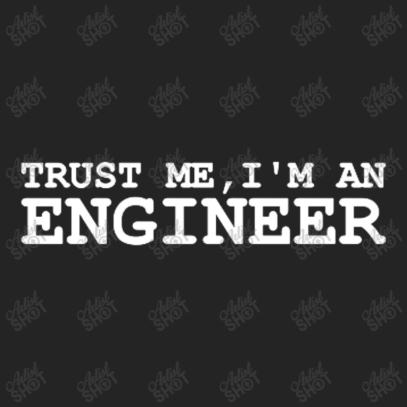 Trust Me Im An Engineer 3/4 Sleeve Shirt | Artistshot