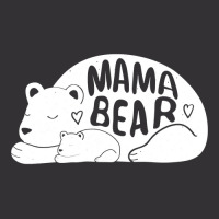 Cute   Trendy Mama Bear  Mothers Day  G003562 Vintage Hoodie | Artistshot