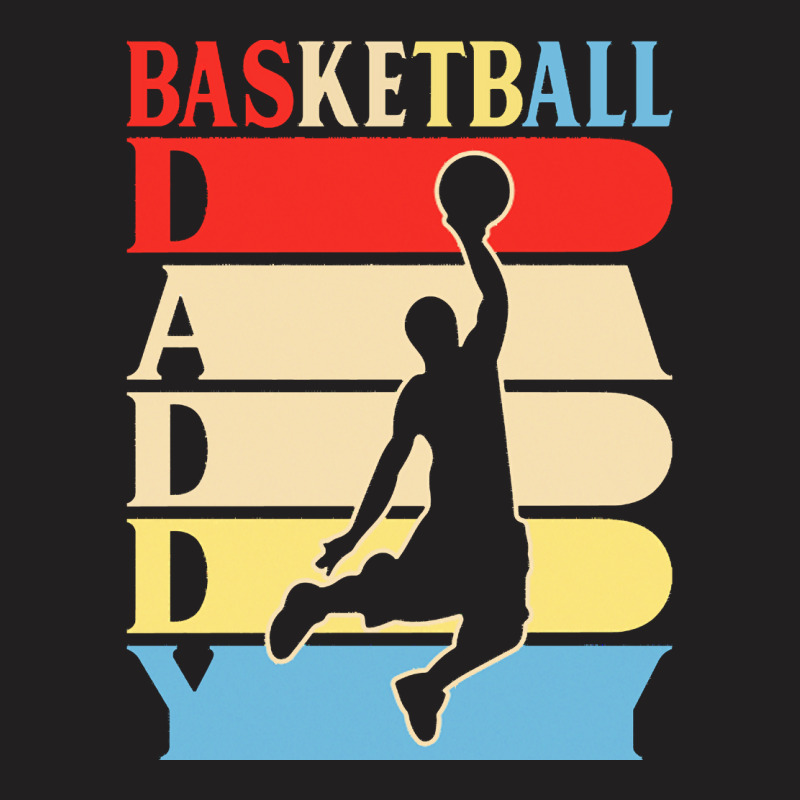 Basketball Daddy Gift Ideas T  Shirtbasketball Daddy Funny Daddy Gifts T-shirt | Artistshot