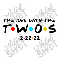 The One With The Twos 2 22 2022 Baby Bodysuit | Artistshot