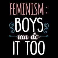 Feminism Boys Can Do It Too Baby Girl Pocket T-shirt | Artistshot