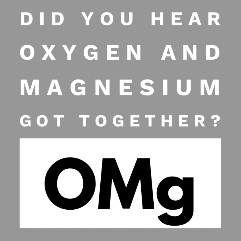 Omg Science Joke Oxygen  Magnesium Got Together Boy Tumblr  (1) Women's V-Neck T-Shirt by foxalltorperg | Artistshot