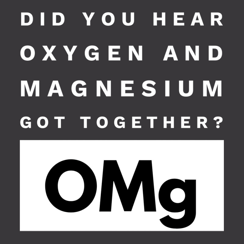 Omg Science Joke Oxygen  Magnesium Got Together Boy Tumblr  (1) Ladies Curvy T-Shirt by foxalltorperg | Artistshot