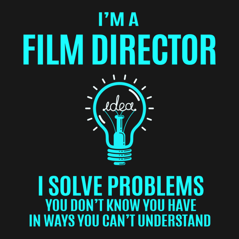 Film Director T   Film Director I Solve Problems Gift Item Tee  Girl L Flannel Shirt by itarefsidc | Artistshot