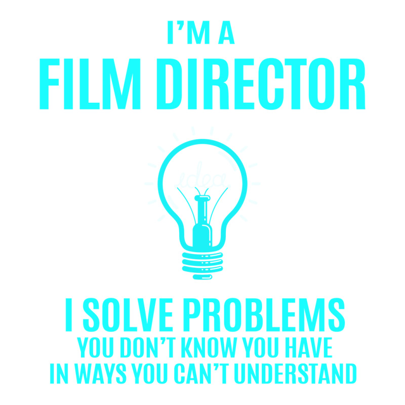 Film Director T   Film Director I Solve Problems Gift Item Tee  Girl L V-Neck Tee by itarefsidc | Artistshot