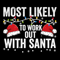 Most Likely To Work Out With Santa Matching Family Christmas Premium T Graphic Youth T-shirt | Artistshot