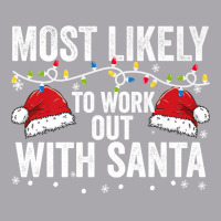 Most Likely To Work Out With Santa Matching Family Christmas Premium T Youth 3/4 Sleeve | Artistshot